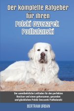 Der komplette Ratgeber fur Ihren Polski Owczarek Podhalanski