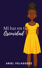 Mi luz en tu oscuridad