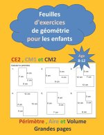Feuilles d'exercices de geometrie pour les enfants de CE2, CM1 et CM2 age entre 8-12 ans