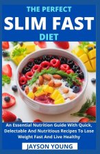 Perfect Slim Fast Diet