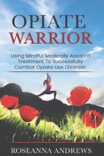 Opiate Warrior