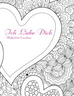 Ich Liebe Dich Malbuch fur Erwachsene