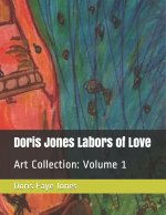 Doris Jones Labors of Love
