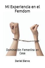 Mi Experiencia en el Femdom
