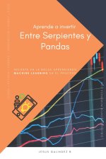 Aprende a Invertir Entre Serpientes y Pandas