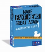 Make Fake News Great Again - Alternative Fakes 1