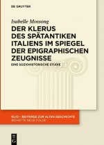 Klerus des spatantiken Italiens im Spiegel epigraphischer Zeugnisse