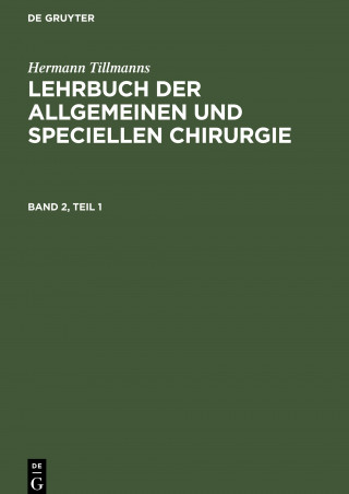 Lehrbuch Der Speciellen Chirurgie, Teil 1