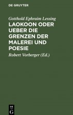 Laokoon Oder Ueber Die Grenzen Der Malerei Und Poesie