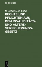 Rechte Und Pflichten Aus Dem Invaliditats- Und Altersversicherungs-Gesetz