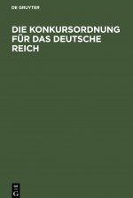 Die Konkursordnung Fur Das Deutsche Reich