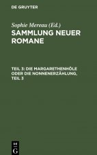Die Margarethenhoele Oder Die Nonnenerzahlung, Teil 3