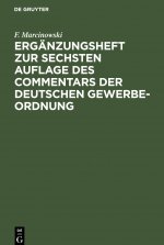 Erganzungsheft Zur Sechsten Auflage Des Commentars Der Deutschen Gewerbe-Ordnung
