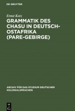 Grammatik Des Chasu in Deutsch-Ostafrika (Pare-Gebirge)