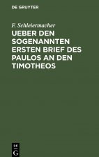 Ueber Den Sogenannten Ersten Brief Des Paulos an Den Timotheos