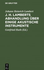 J. H. Lamberts Abhandlung UEber Einige Akustische Instrumente