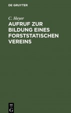 Aufruf Zur Bildung Eines Forststatischen Vereins