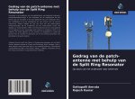 Gedrag van de patch-antenne met behulp van de Split Ring Resonator