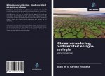 Klimaatverandering, biodiversiteit en agro-ecologie