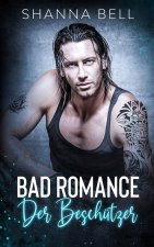 Bad Romance - Der Beschutzer