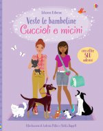 Cuccioli e micini. Vesto le bamboline. Con adesivi