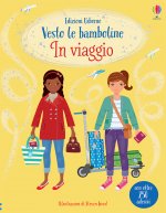 In viaggio. Vesto le bamboline. Con adesivi