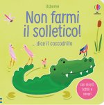 Non farmi il solletico!… dice il coccodrillo