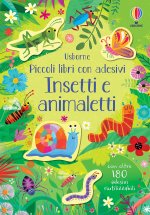 Insetti e animaletti. Piccoli libri con adesivi