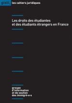 Les droits des étudiantes et des étudiants étrangers en France 2e édition