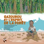 Gazourou et l'esprit de la forêt