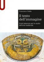 testo dell'immagine. Fonti letterarie per lo studio dell’arte medievale