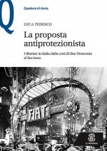 proposta antiprotezionista. I liberisti in Italia dalla crisi di fine Ottocento al fascismo