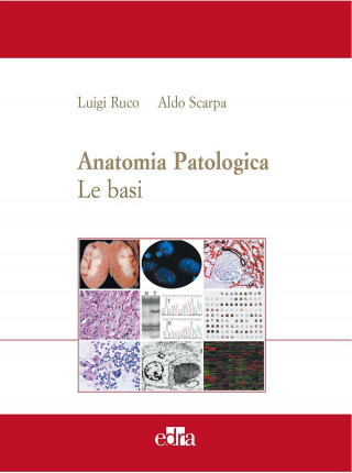 Anatomia patologica. Le basi