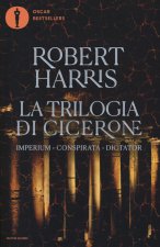trilogia di Cicerone: Imperium-Conspirata-Dicatator