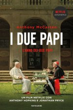 anno dei due papi. Francesco, Benedetto e la rinuncia che ha scosso il mondo