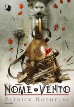 nome del vento. Le cronache dell'assassino del re