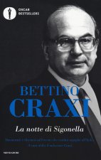 notte di Sigonella. Documenti e discorsi sull'evento che restituì orgoglio all'Italia