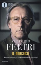 borghese. La mia vita e i miei incontri da cronista spettinato