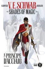 principe d'acciaio. Shades of magic