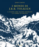 mondi di J.R.R. Tolkien. I luoghi che hanno ispirato la Terra di Mezzo