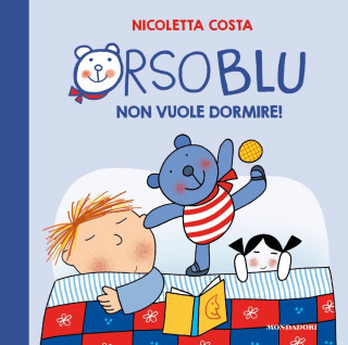 Orso Blu non vuole dormire!