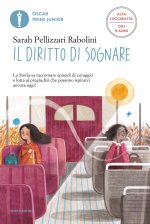 diritto di sognare. Ediz. ad alta leggibilità