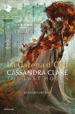 catena d'oro. Shadowhunters. The last hours