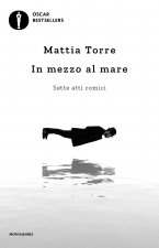 In mezzo al mare. Sette atti comici