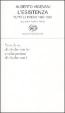 esistenza. Tutte le poesie 1980-1992