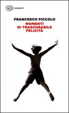 Momenti di trascurabile felicita