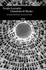 bambini di Moshe. Gli orfani della Shoah e la nascita di Israele