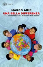 bella differenza. Alla scoperta della diversità del mondo