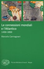 connessioni mondiali e l'Atlantico 1450-1850