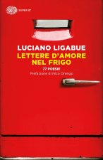 Lettere d'amore nel frigo. 77 poesie